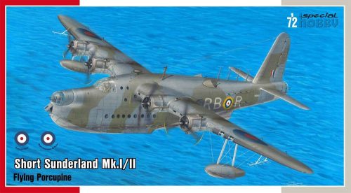 Special Hobby - Short Sunderland Mk.I/II The Flying Porcupine